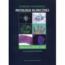 Wybrane zagadnienia patologii klinicznej