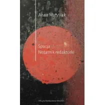Spacja. Notatnik redaktorki