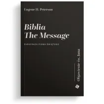 Biblia The Message. Objawienie �w Jana