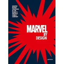 Marvel By Design. Graphic Design Strategies of the World's Greatest Comics Company wer. angielska