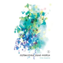 Dziewczyna znad morza. Tom 1