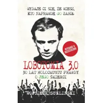 Lobotomia 3.0: trzydzie�ci lat holocaustu prawdy o Jego �mierci