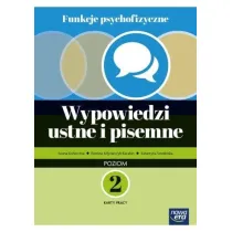 Funkcje psychofizyczne. Wypowiedzi ustne i pisemne. Poziom 2. Karty pracy