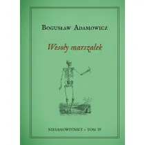 Weso�y marsza�ek. Niesamowitnicy. Tom 4