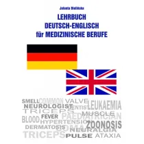 Lehrbuch Deutsch-Englisch f�r Medizinische Berufe /Podr�cznik niemiecko-angielski dla zawod�w medycznych