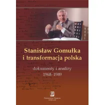 Stanis�aw Gomu�ka i transformacja polska