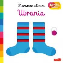 Ubrania. Akademia Mdrego Dziecka. Pierwsze sowa