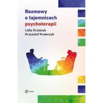 Rozmowy o tajemnicach psychoterapii