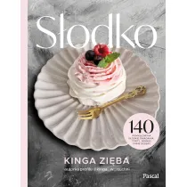 S�odko. 140 pomys��w na s�odkie �niadania, torty, serniki i inne desery