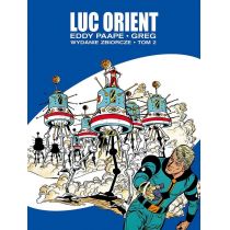 Luc Orient. Wydanie Zbiorcze. Tom 2