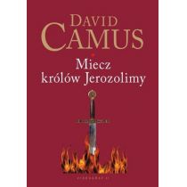 Miecz królów Jerozolimy David Camus