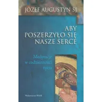 Aby poszerzy�o si� serce nasze