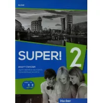 Super! 2. Zeszyt wicze do jzyka niemieckiego dla szk ponadgimnazjalnych
