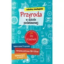 Szkolny niezbdnik. Przyroda w szkole podstawowej