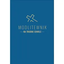 Modlitewnik na trudne chwile