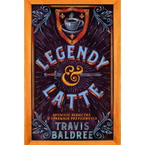 Legendy i Latte. Tom 1