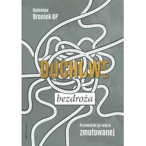 Duchowe bezdro�a. Przewodnik po wierze zmutowanej