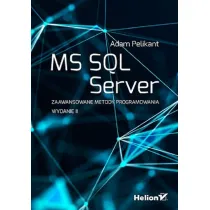 MS SQL Server. Zaawansowane metody programowania