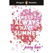 We`ll Always Have Summer. Penguin Readers Level 5 wer. angielska