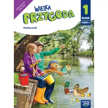 Wielka Przygoda NEON. Klasa 1. Cz 4. Podrcznik. Edukacja polonistyczna, przyrodnicza, spoeczna i matematyczna