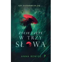 �ycie uj�te w trzy s�owa