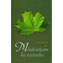 W obliczu �ycia - M�odzie�com ku rozwadze (pocket)