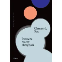 Pociecha rzeczy okr�g�ych