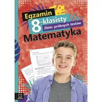 Egzamin 8-klasisty. Zbir prbnych testw. Matematyka