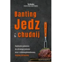 Banting. Jedz i chudnij