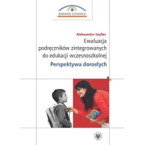 Ewaluacja podr�cznik�w zintegrowanych do edukacji wczesnoszkolnej. Perspektywa doros�ych