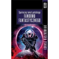 Spo�eczny �wiat polskiego fandomu fantastycznego