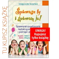 �piewasz ty i �piewam ja!
