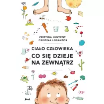 Ciao czowieka. Co si dzieje na zewntrz