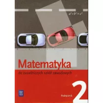 Matematyka. Podrcznik. Zasadnicza szkoa zawodowa. Cz 2