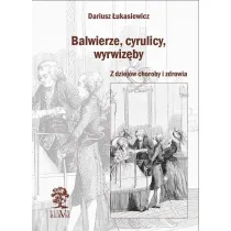 Balwierze, cyrulicy, wyrwiz�by