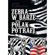 Zebra w barze czyli Polak potrafi
