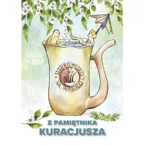 Uzdrowisko na weso�o czyli z pami�tnika kuracjusza