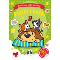 Bajeczna kolorowanka. Pieski i kotki