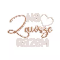 Cresco Drewniany napis - Na zawsze razem bia�y 5 szt.