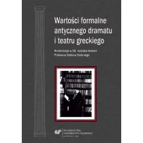 Warto�ci formalne antycznego dramatu i teatru greckiego