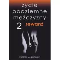 Rewan. ycie podziemne mczyzny. Tom 2