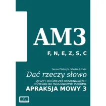 Da� rzeczy s�owo. Apraksja mowy 3