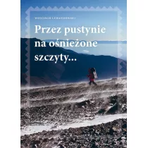 Przez pustynie na onieone szczyty...