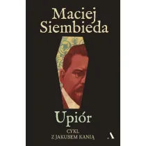 Upi�r. Cykl z Jakubem Kani�. Tom 8