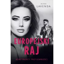 Europejski raj. Kontynenty przyjemno�ci. Tom 3