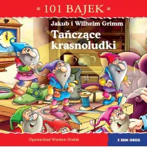Ta�cz�ce krasnoludki. 101 bajek