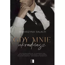 Gdy mnie ukradniesz