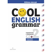 Cool English Grammar. Repetytorium z �wiczeniami. Cz�� 2: czasy przesz�e i czasy przysz�e
