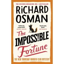 The Impossible Fortune. The New Thursday Murder Club Mystery. Volume 5