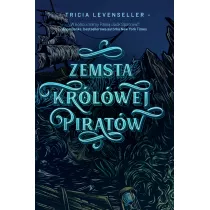 Zemsta Krlowej Piratw. Crka Krla Piratw. Tom 3